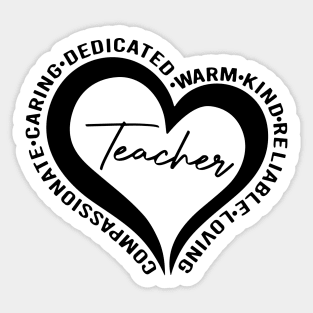 Teacher, Dedicated, Warm, Kind, Loving, Heart, Teacher’s Gift Sticker